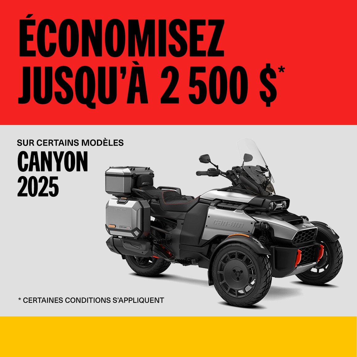Économisez jusqu'à 2,500$ sur les modèles Can-Am Canyon 2025