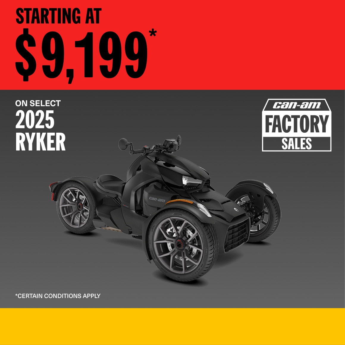 2025 Ryker Factory Sales