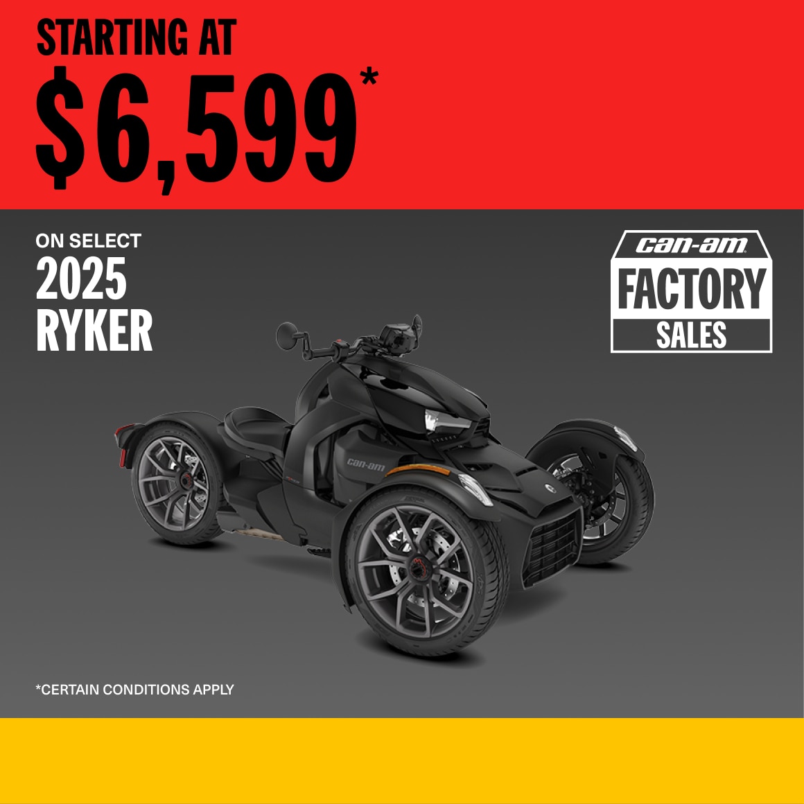 2025 Ryker Factory Sales