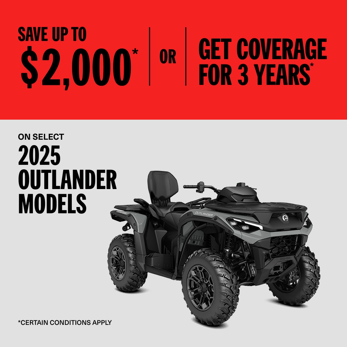 Save up to $2000 on select 2025 Can-Am Outlander models