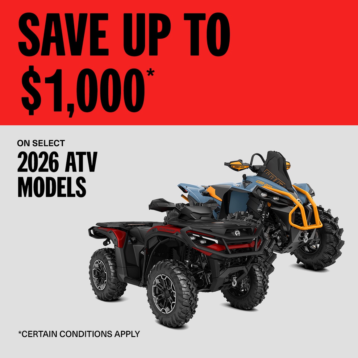 Save up to $1,000 on select 2026 ATV models