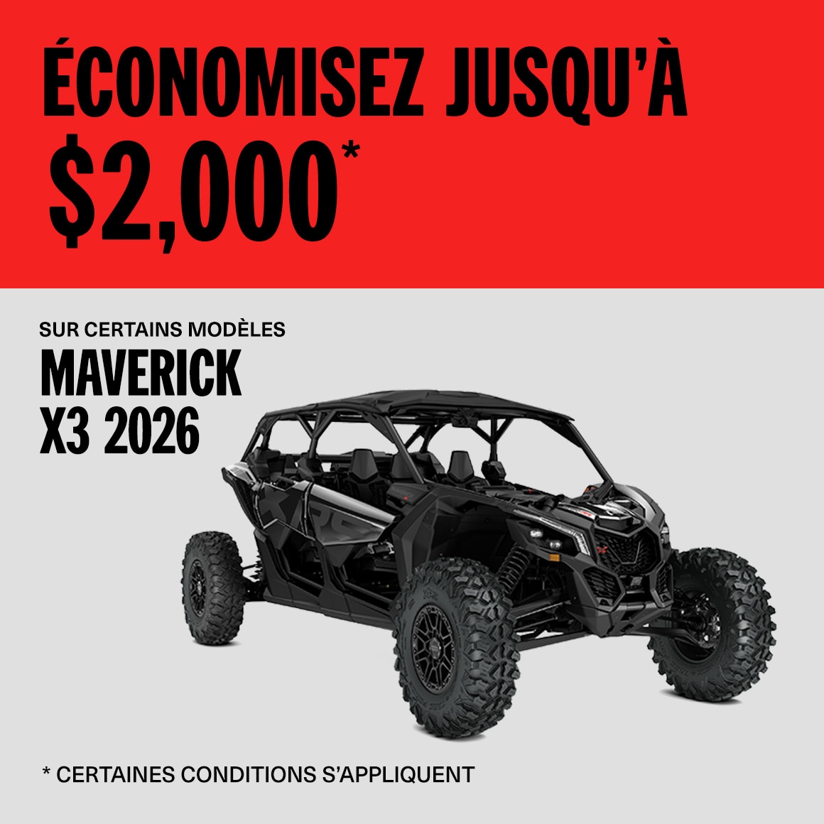 Économisez jusqu'à 2,000 $ sur certains modèles Maverick X3 2026