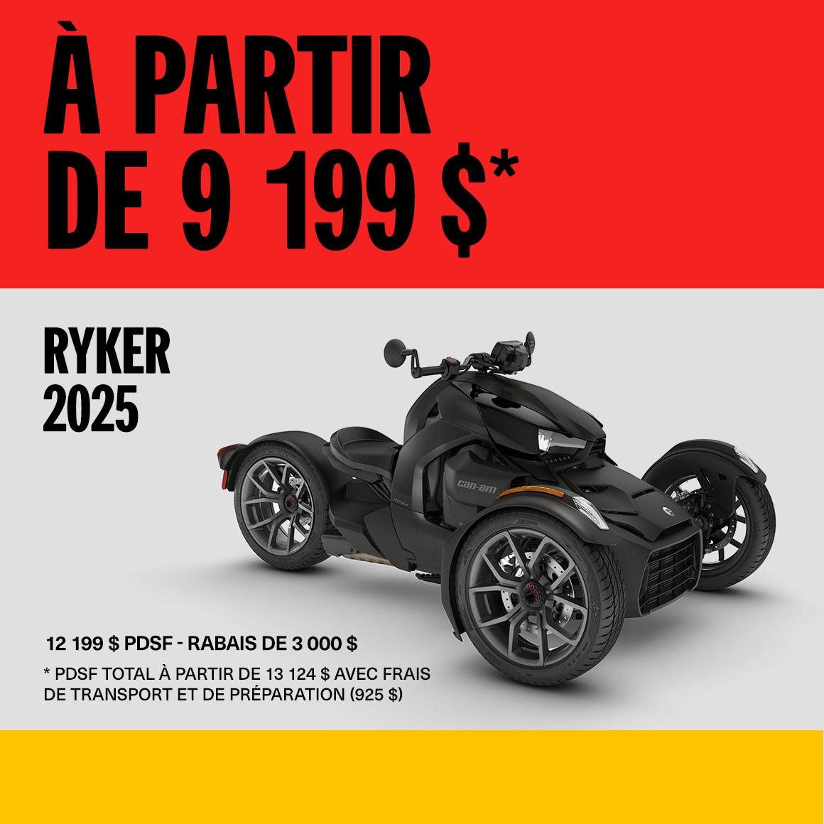 Modèles Ryker 2025 à partir de 9 199 $