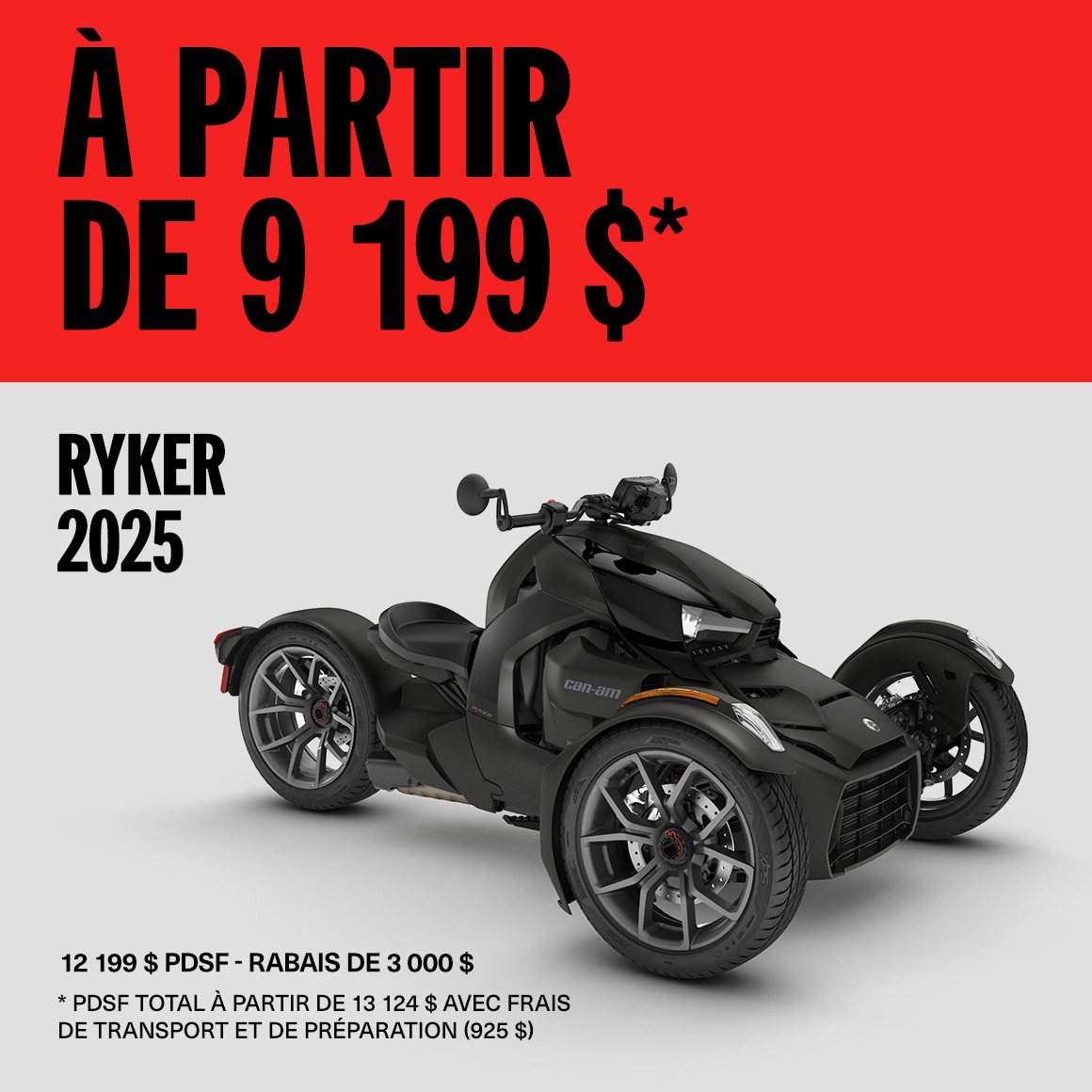 Modèles Ryker 2025 à partir de 9 199 $