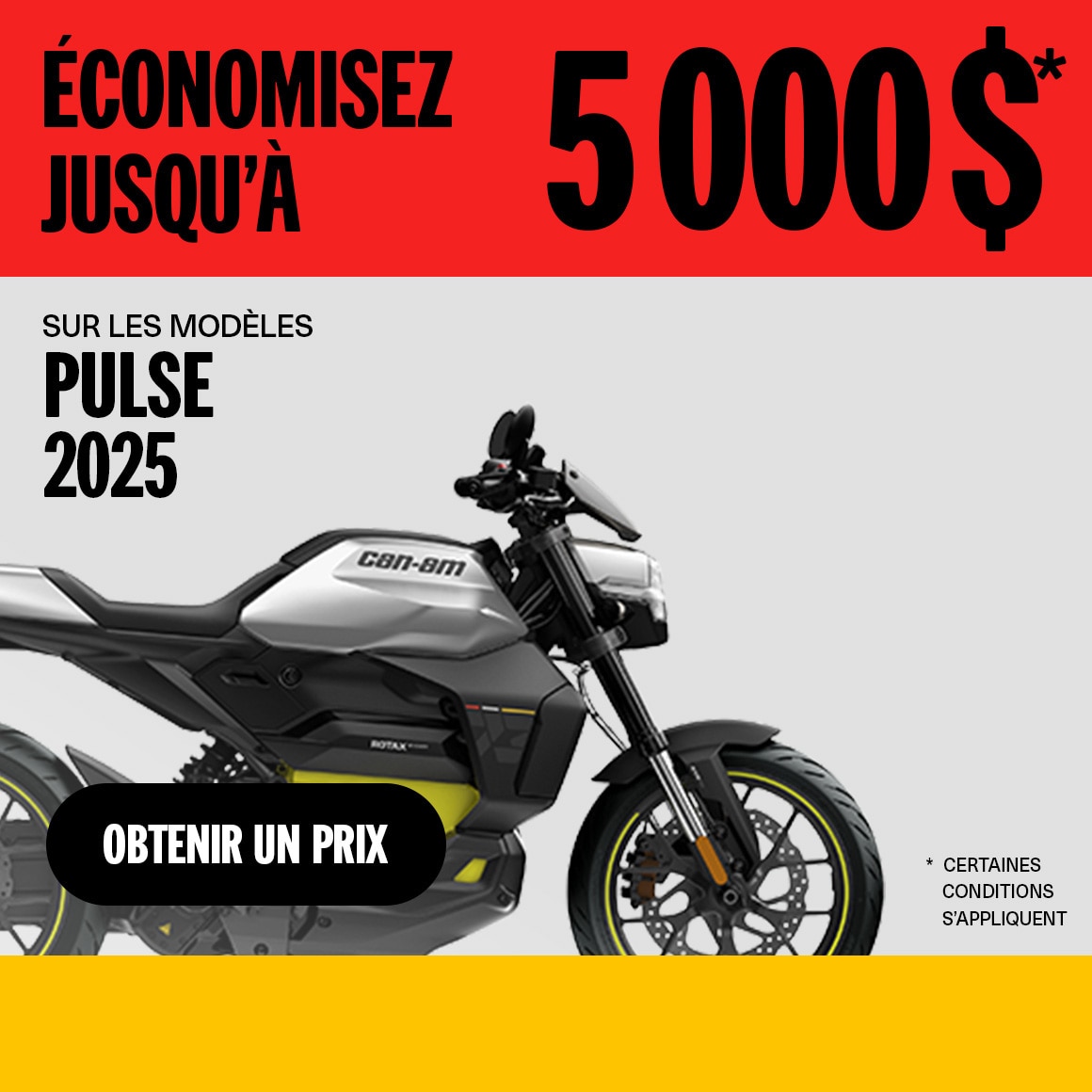 Vente d'entrepôt Can-Am : Économisez jusqu'à 5 000 $ sur les modèles Pulse 2025