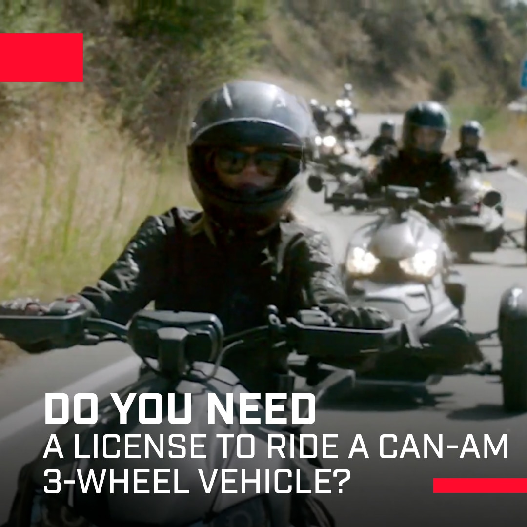 Do You Need a License to Ride a Can-Am 3-Wheel Vehicle?